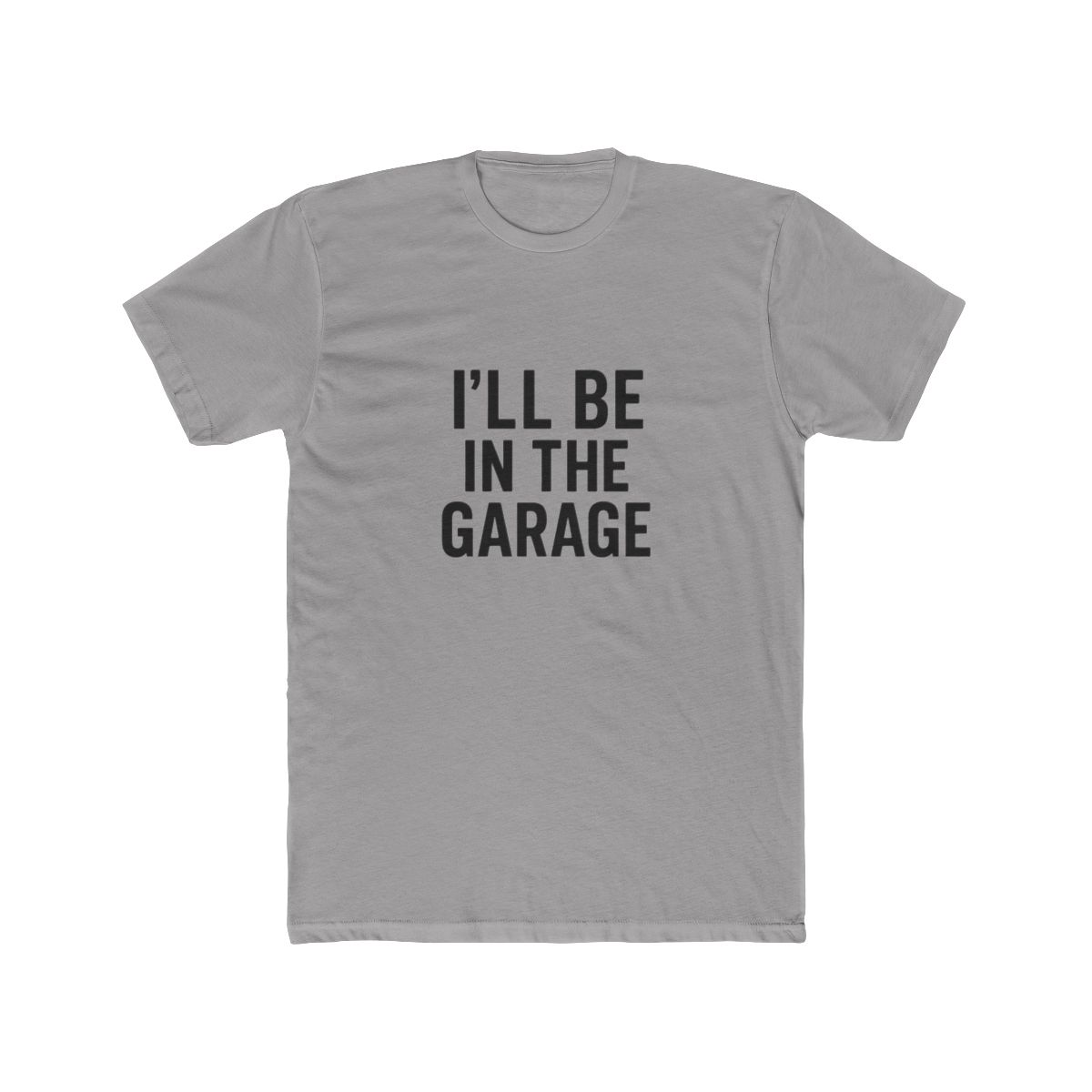 I'll Be in the Garage Funny Handyman T-Shirt - Official t-shirts merchandise